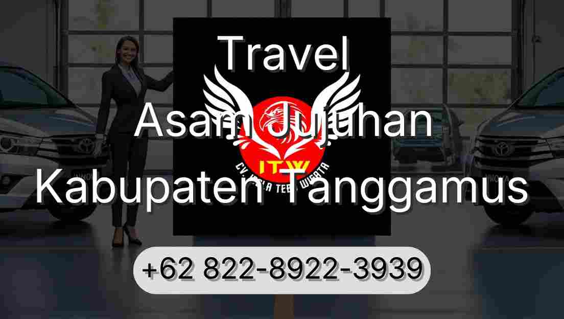 Travel Asam Jujuhan Kabupaten Tanggamus
