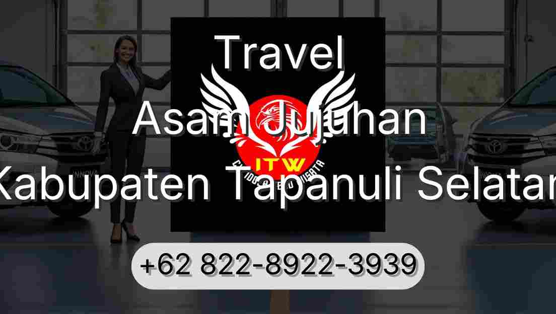 Travel Asam Jujuhan Kabupaten Tapanuli Selatan