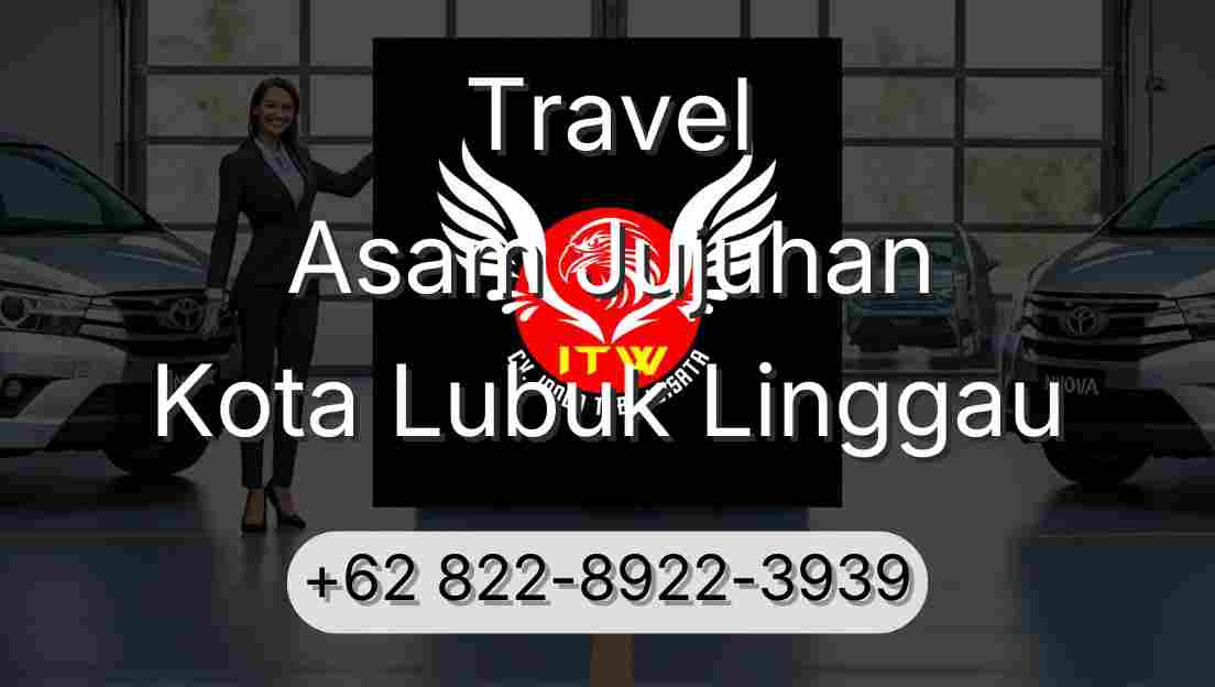 Travel Asam Jujuhan Kota Lubuk Linggau