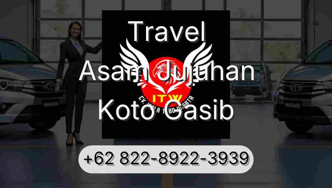Travel Asam Jujuhan Koto Gasib