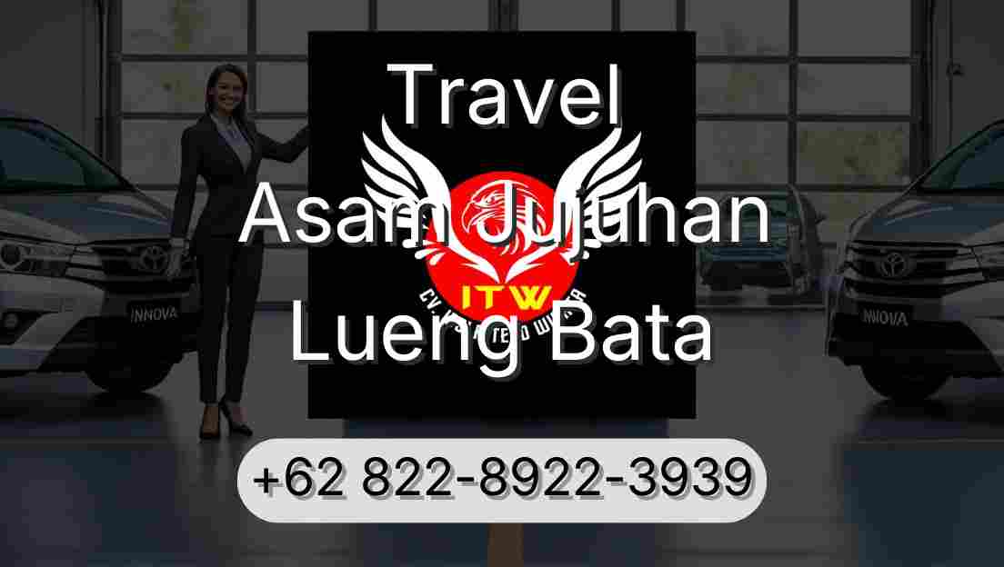 Travel Asam Jujuhan Lueng Bata