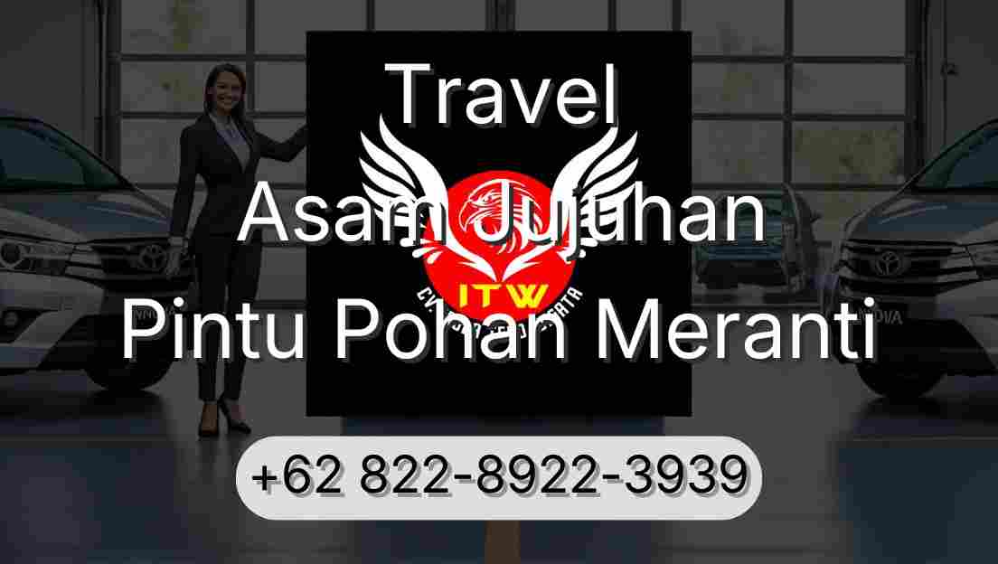 Travel Asam Jujuhan Pintu Pohan Meranti