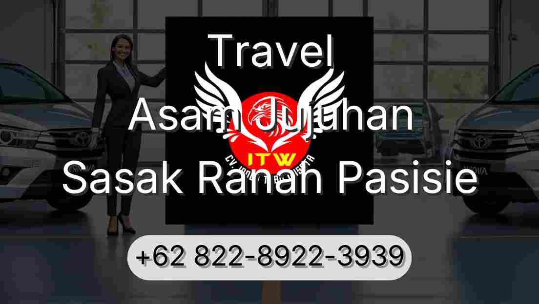 Travel Asam Jujuhan Sasak Ranah Pasisie