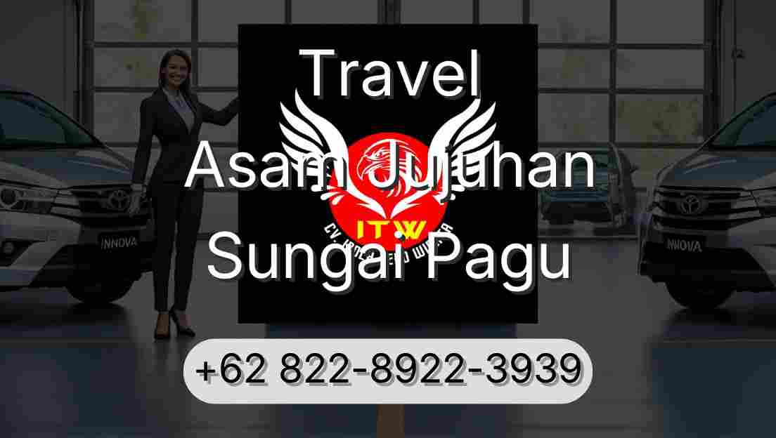 Travel Asam Jujuhan Sungai Pagu