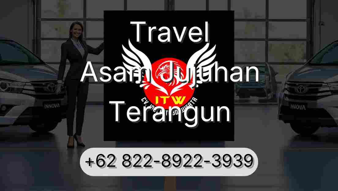 Travel Asam Jujuhan Terangun