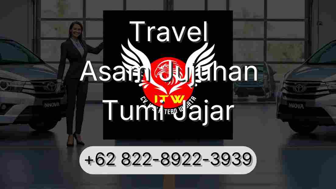 Travel Asam Jujuhan Tumi Jajar