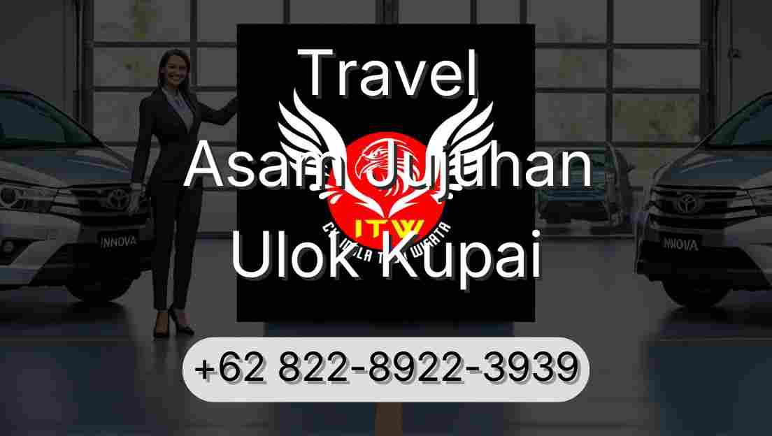 Travel Asam Jujuhan Ulok Kupai