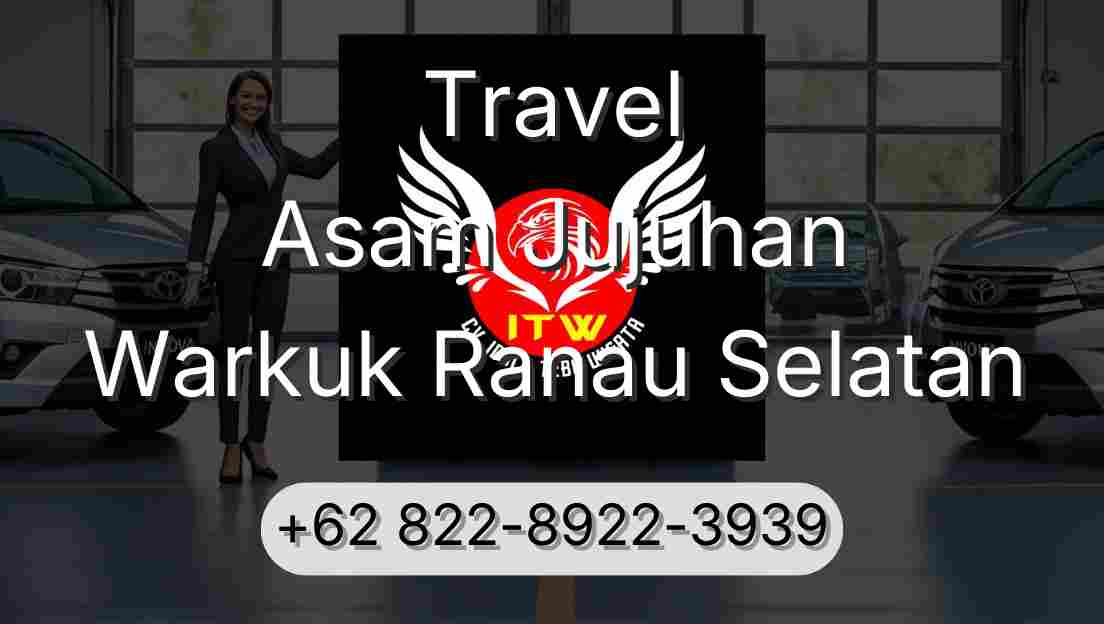 Travel Asam Jujuhan Warkuk Ranau Selatan