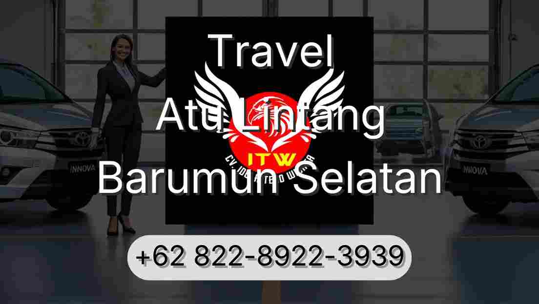 Travel Atu Lintang Barumun Selatan