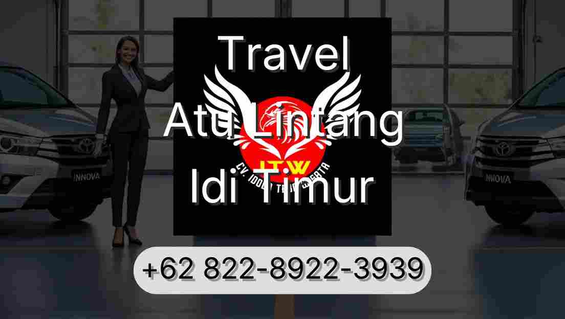 Travel Atu Lintang Idi Timur