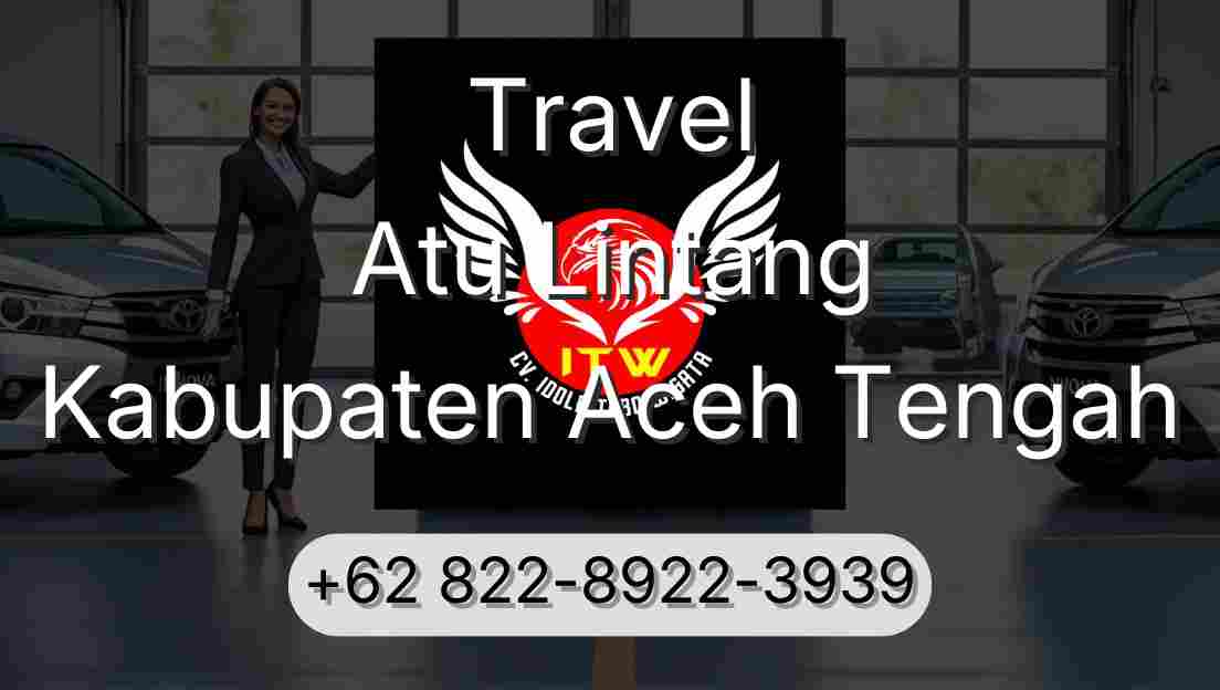 Travel Atu Lintang Kabupaten Aceh Tengah