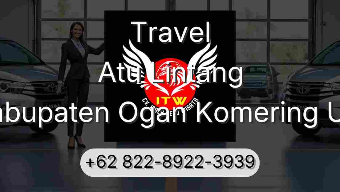 Travel Atu Lintang Kabupaten Ogan Komering Ulu