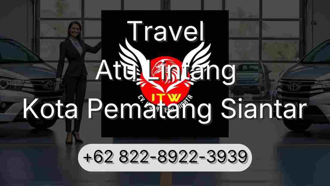Travel Atu Lintang Kota Pematang Siantar