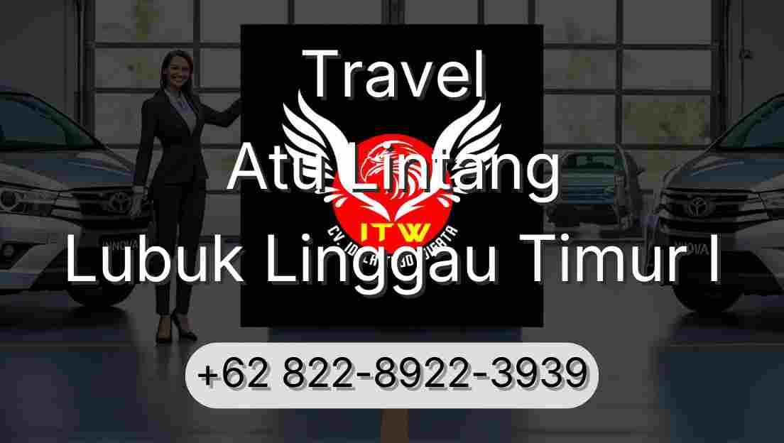 Travel Atu Lintang Lubuk Linggau Timur I