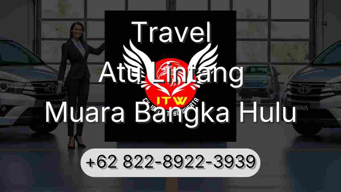 Travel Atu Lintang Muara Bangka Hulu