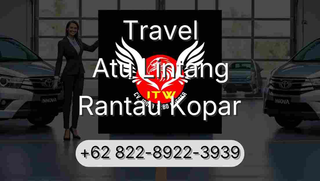 Travel Atu Lintang Rantau Kopar