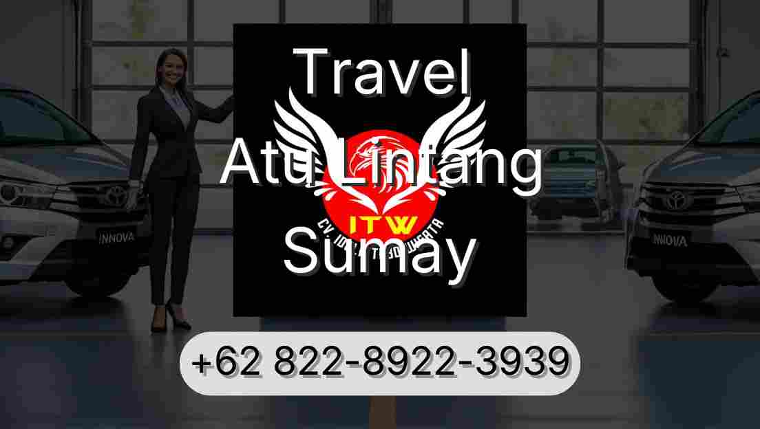 Travel Atu Lintang Sumay
