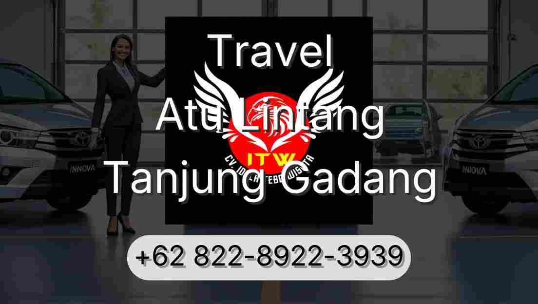 Travel Atu Lintang Tanjung Gadang
