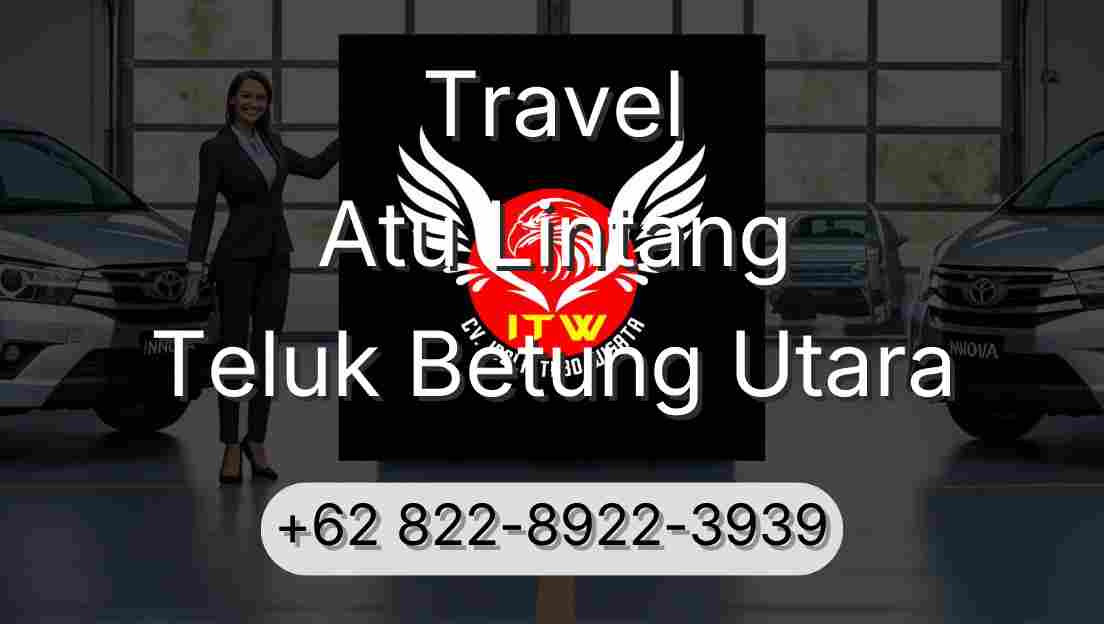 Travel Atu Lintang Teluk Betung Utara