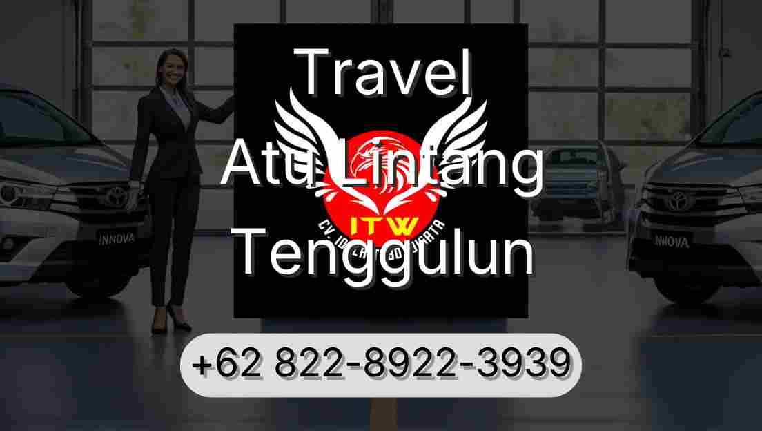 Travel Atu Lintang Tenggulun