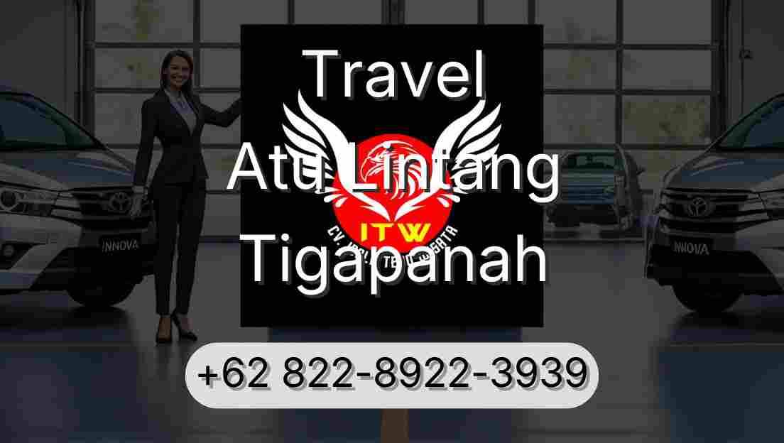 Travel Atu Lintang Tigapanah
