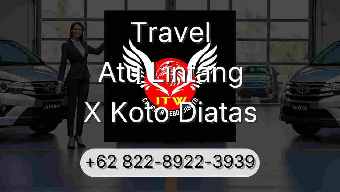 Travel Atu Lintang X Koto Diatas
