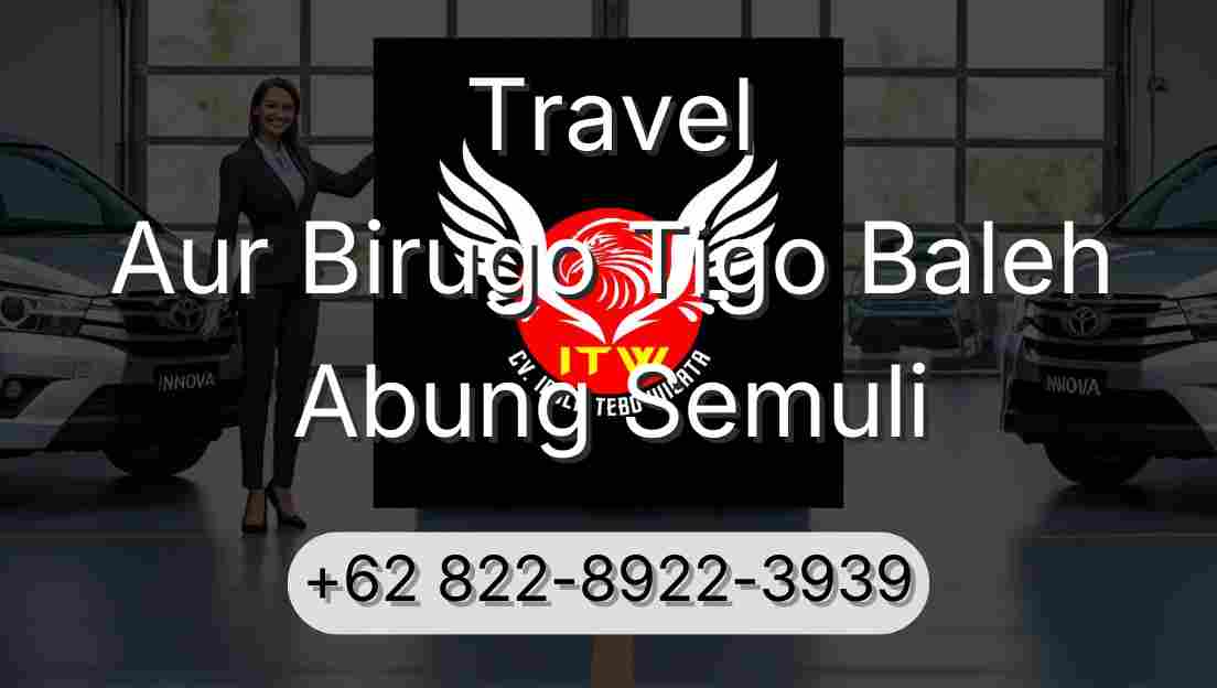 Travel Aur Birugo Tigo Baleh Abung Semuli