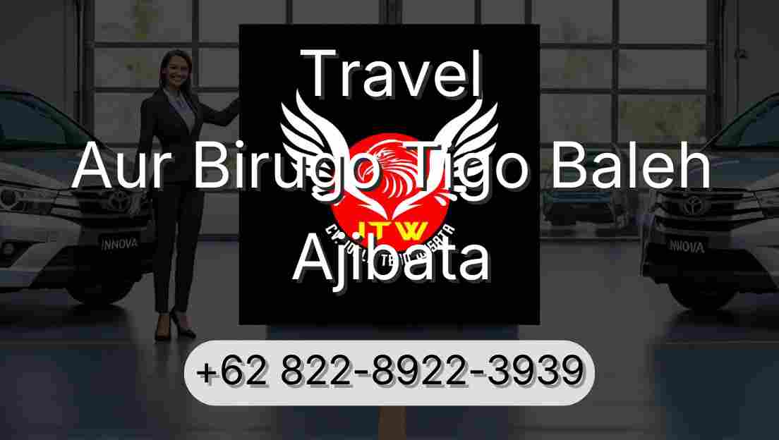 Travel Aur Birugo Tigo Baleh Ajibata