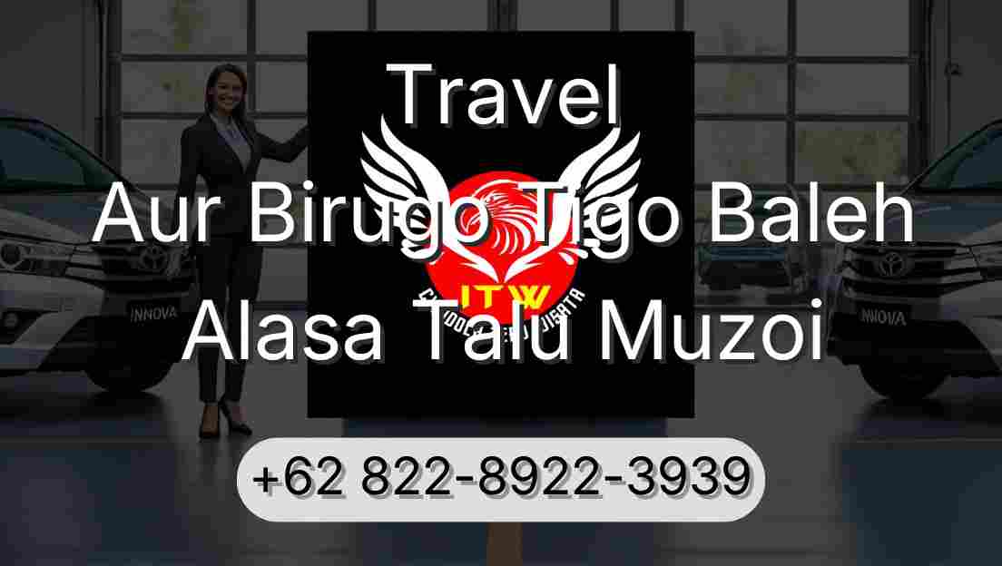 Travel Aur Birugo Tigo Baleh Alasa Talu Muzoi