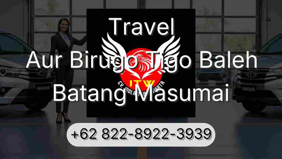Travel Aur Birugo Tigo Baleh Batang Masumai
