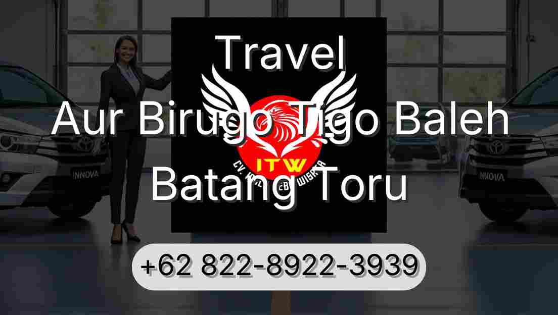 Travel Aur Birugo Tigo Baleh Batang Toru