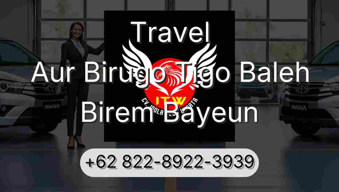 Travel Aur Birugo Tigo Baleh Birem Bayeun