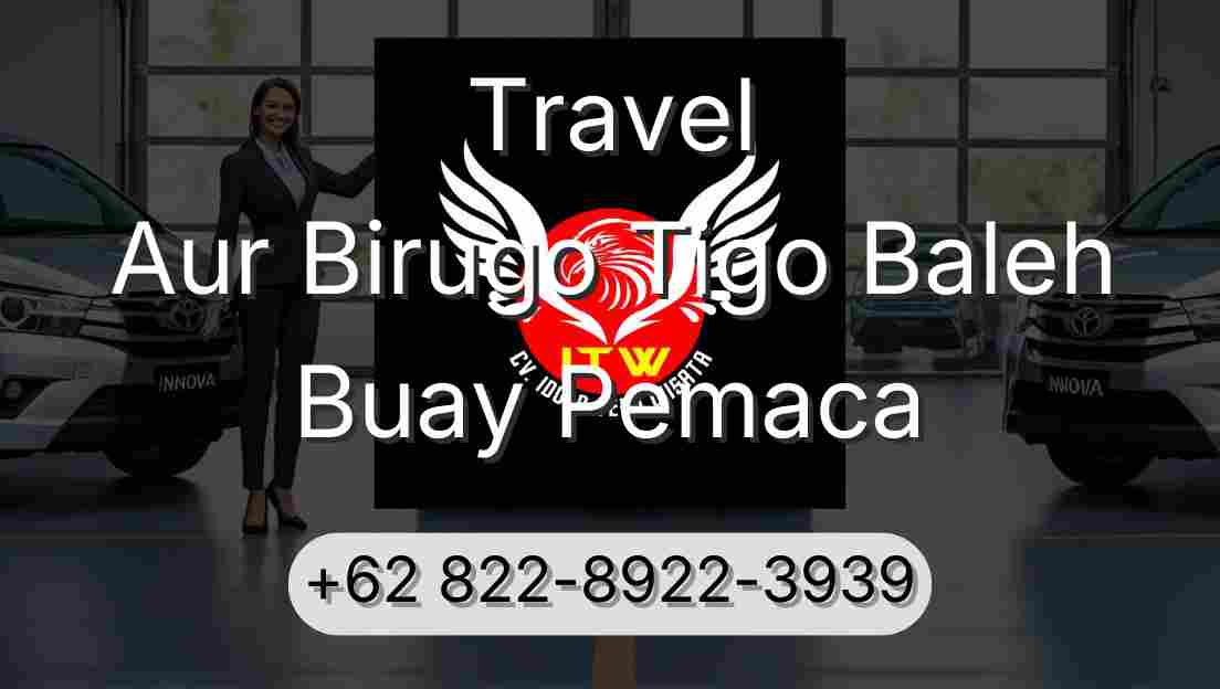 Travel Aur Birugo Tigo Baleh Buay Pemaca