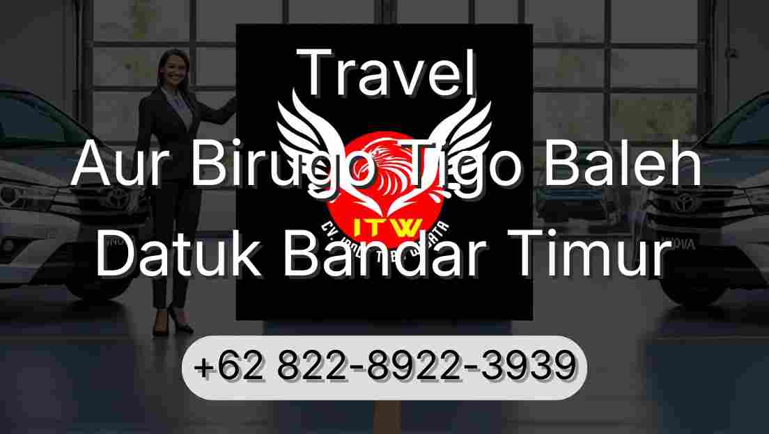 Travel Aur Birugo Tigo Baleh Datuk Bandar Timur