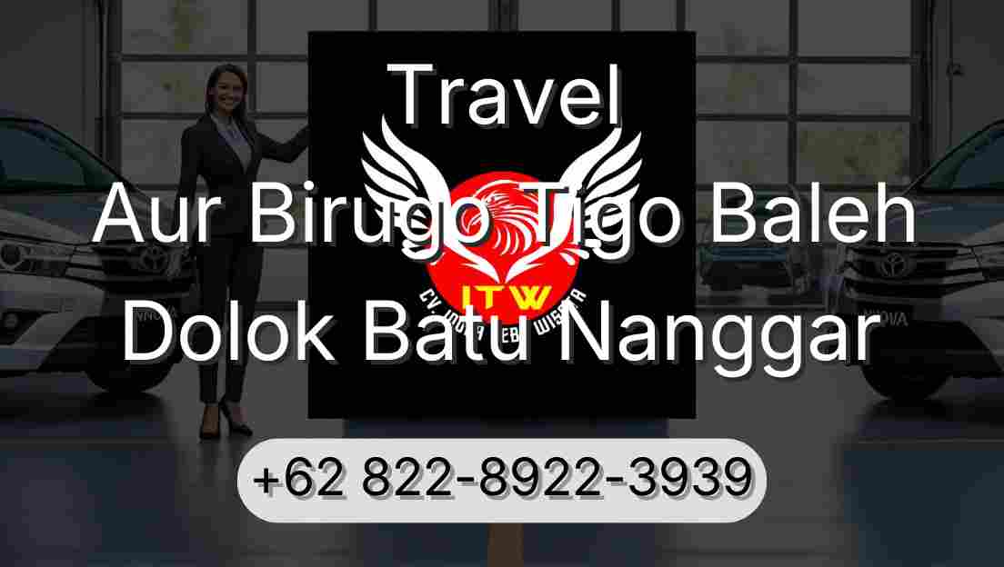 Travel Aur Birugo Tigo Baleh Dolok Batu Nanggar