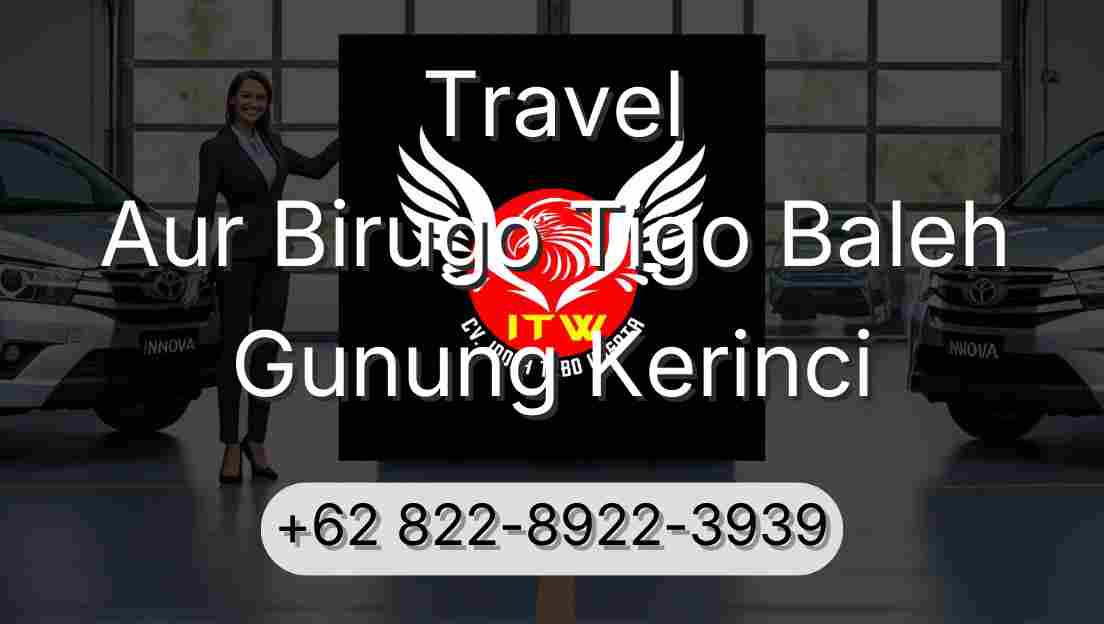 Travel Aur Birugo Tigo Baleh Gunung Kerinci