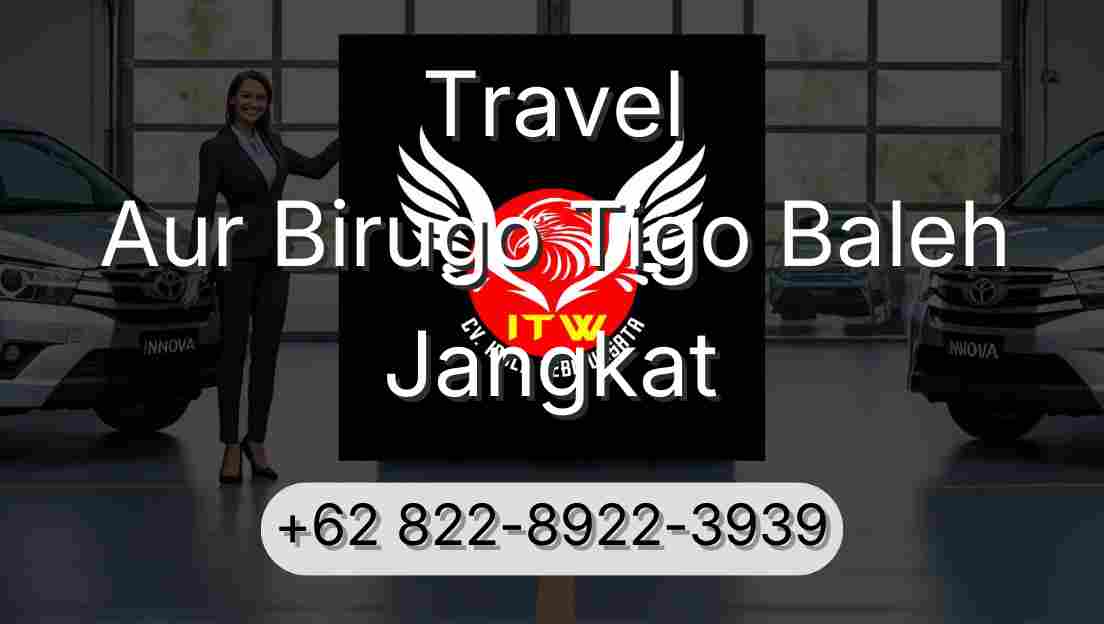 Travel Aur Birugo Tigo Baleh Jangkat