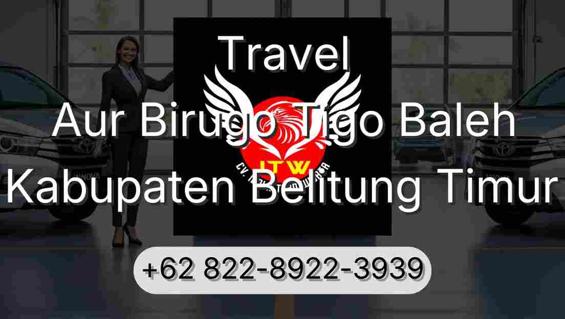 Travel Aur Birugo Tigo Baleh Kabupaten Belitung Timur