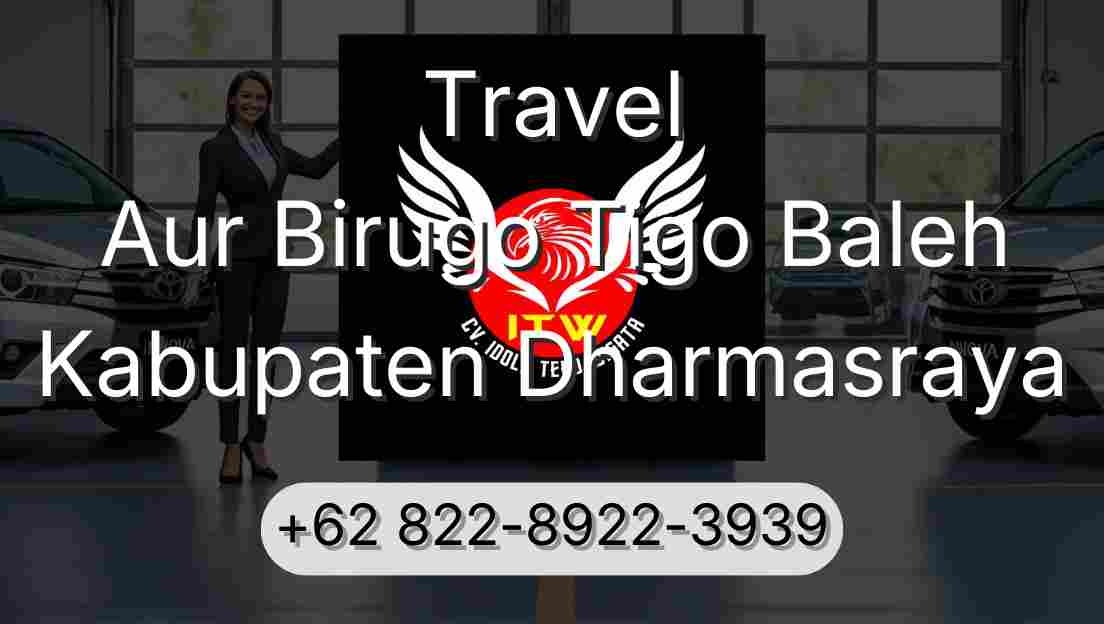 Travel Aur Birugo Tigo Baleh Kabupaten Dharmasraya