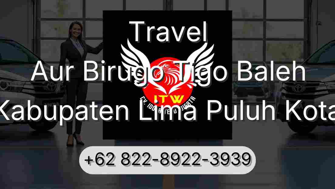 Travel Aur Birugo Tigo Baleh Kabupaten Lima Puluh Kota