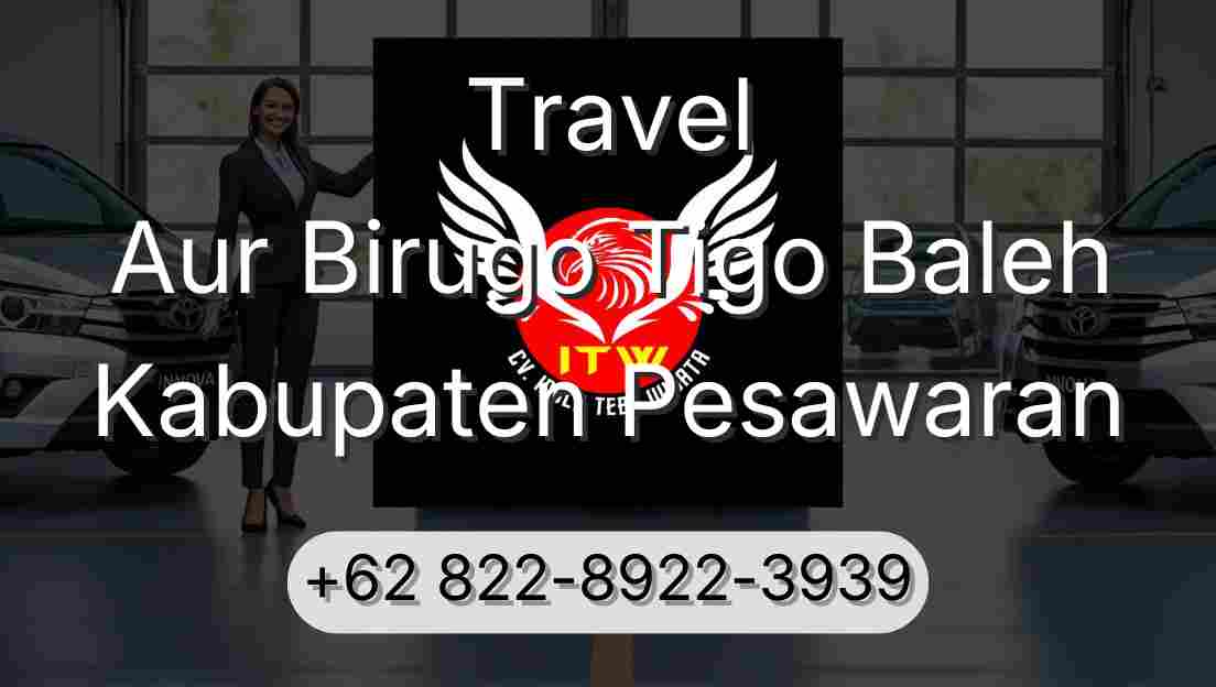 Travel Aur Birugo Tigo Baleh Kabupaten Pesawaran