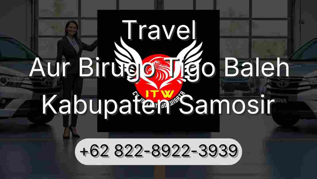 Travel Aur Birugo Tigo Baleh Kabupaten Samosir