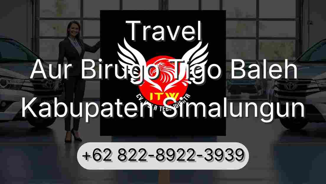 Travel Aur Birugo Tigo Baleh Kabupaten Simalungun