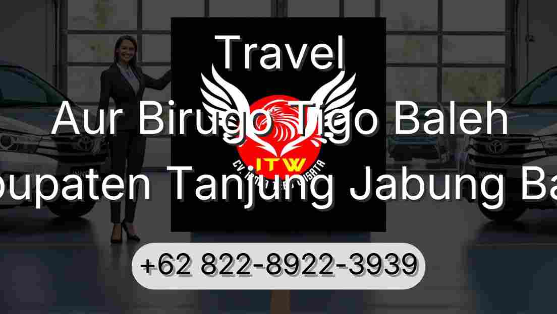 Travel Aur Birugo Tigo Baleh Kabupaten Tanjung Jabung Barat