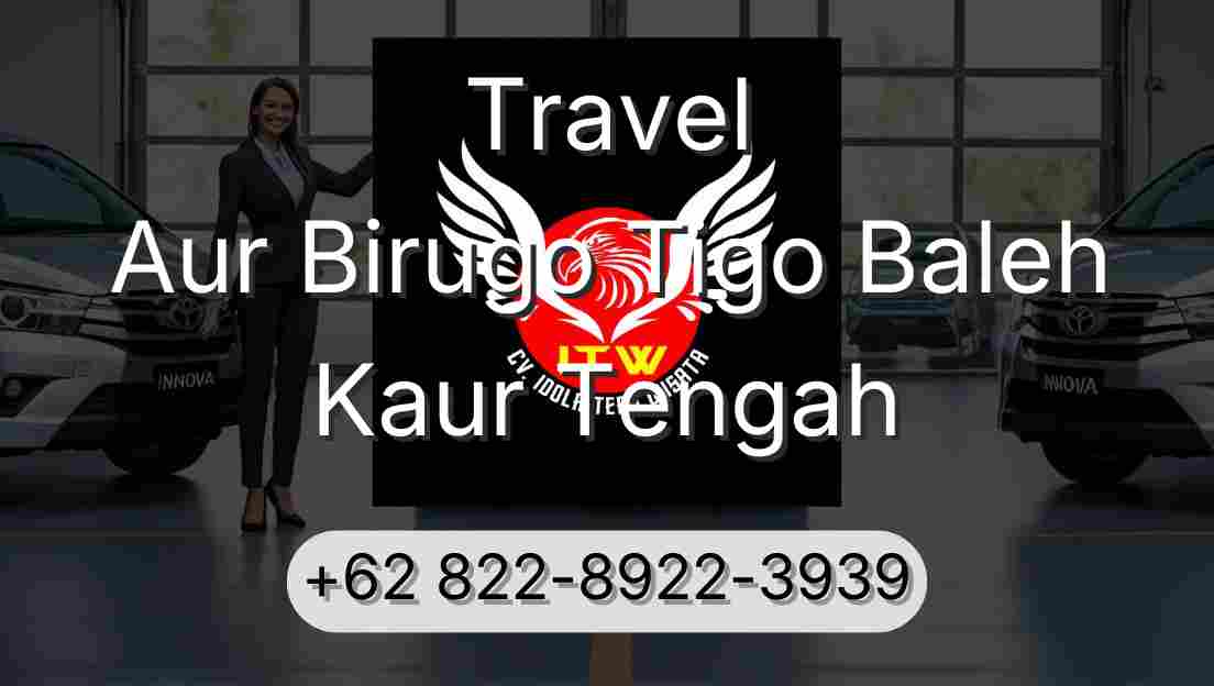 Travel Aur Birugo Tigo Baleh Kaur Tengah