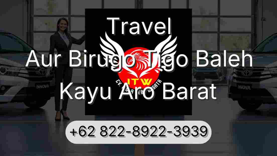Travel Aur Birugo Tigo Baleh Kayu Aro Barat
