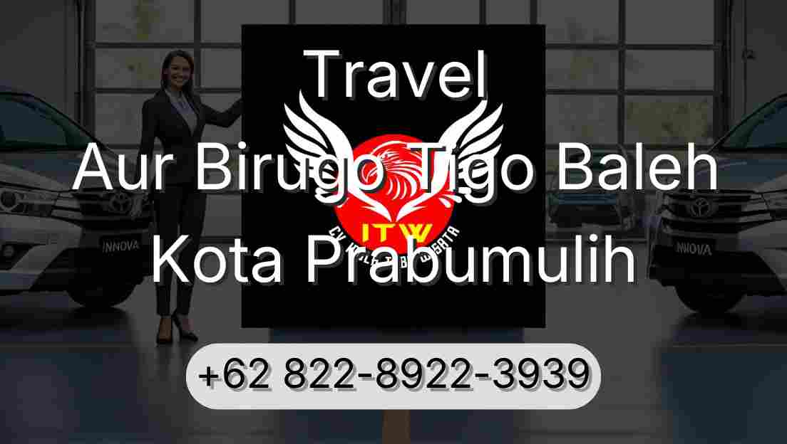 Travel Aur Birugo Tigo Baleh Kota Prabumulih