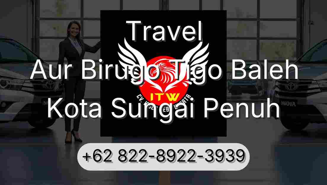 Travel Aur Birugo Tigo Baleh Kota Sungai Penuh