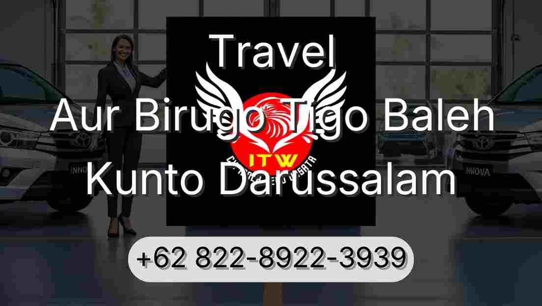 Travel Aur Birugo Tigo Baleh Kunto Darussalam