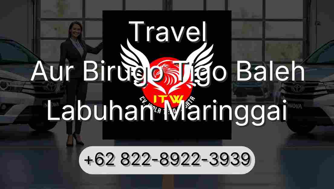 Travel Aur Birugo Tigo Baleh Labuhan Maringgai